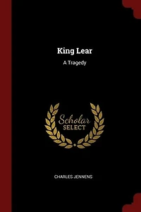 King Lear: A Tragedy