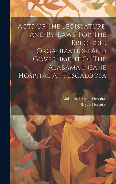 Acts Of The Legislature, And By-laws, For The Erection