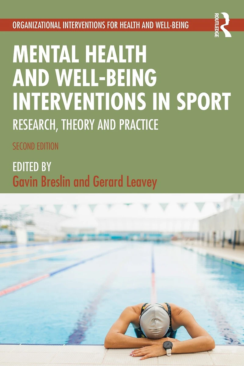 Mental Health and Well-being Interventions Sport: Research, Theory Practice