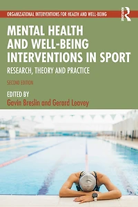 Mental Health and Well-being Interventions Sport: Research, Theory Practice