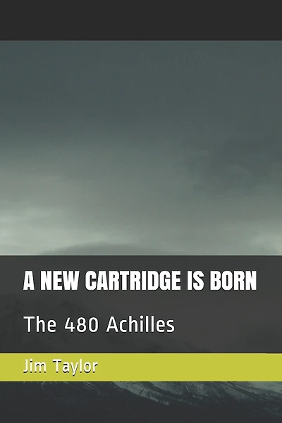 A New Cartridge Is Born: The 480 Achilles