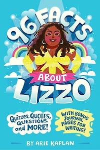 96 Facts About Lizzo: Quizzes, Quotes, Questions, and More! With Bonus Journal Pages for Writing!