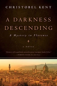 A Darkness Descending: A Mystery in Florence
