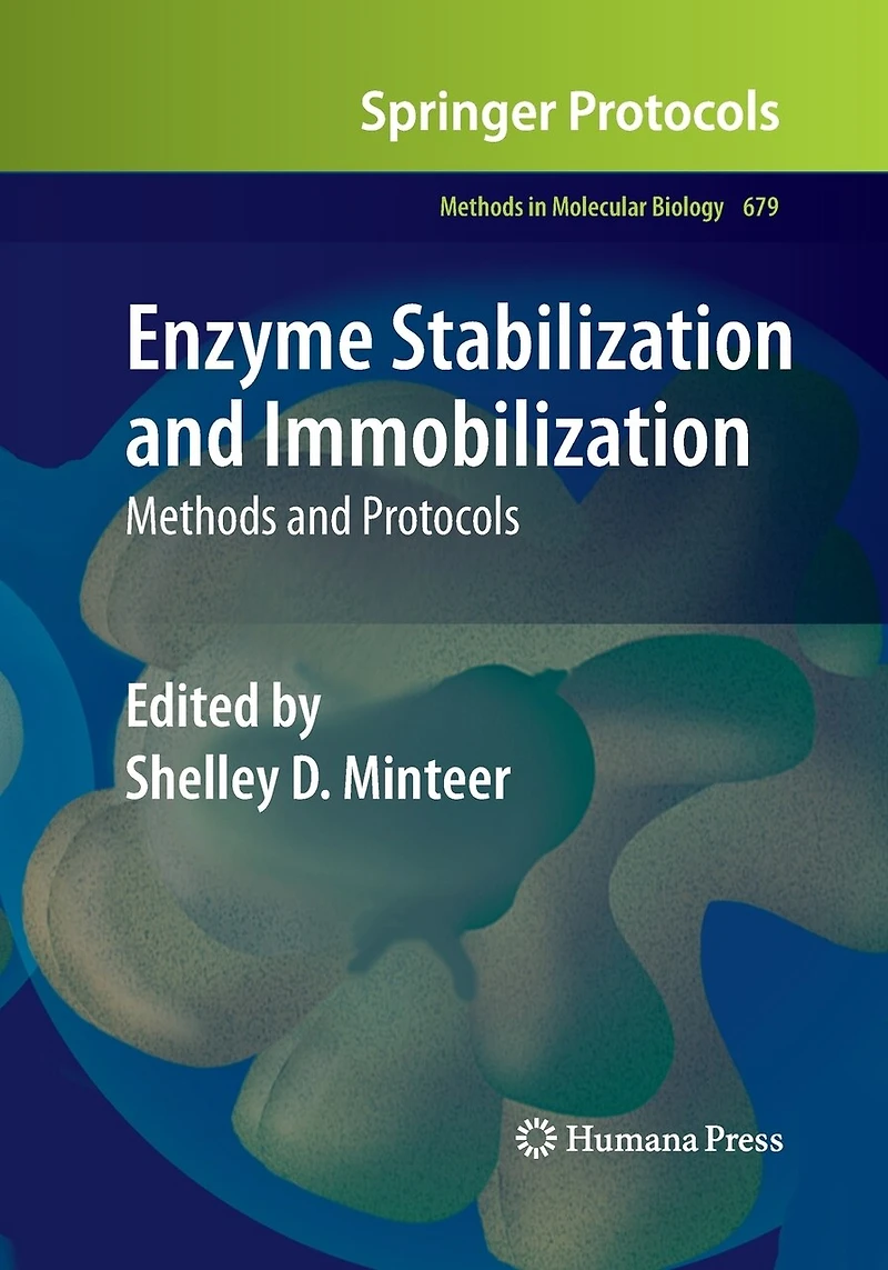 Enzyme Stabilization and Immobilization: Methods Protocols