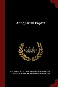 Antiquarian Papers