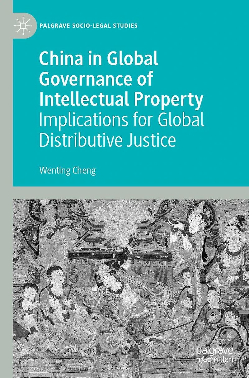 China in Global Governance of Intellectual Property: Implications for Global Distributive Justice
