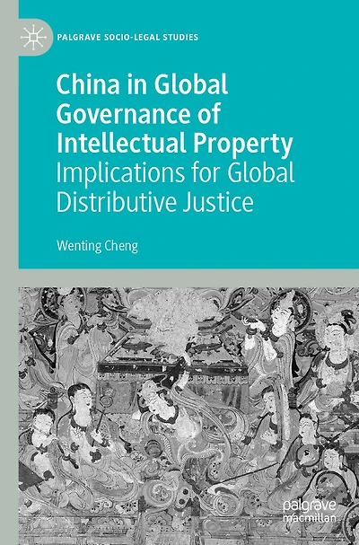 China in Global Governance of Intellectual Property: Implications for Global Distributive Justice