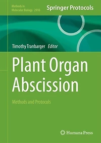 Plant Organ Abscission: Methods and Protocols