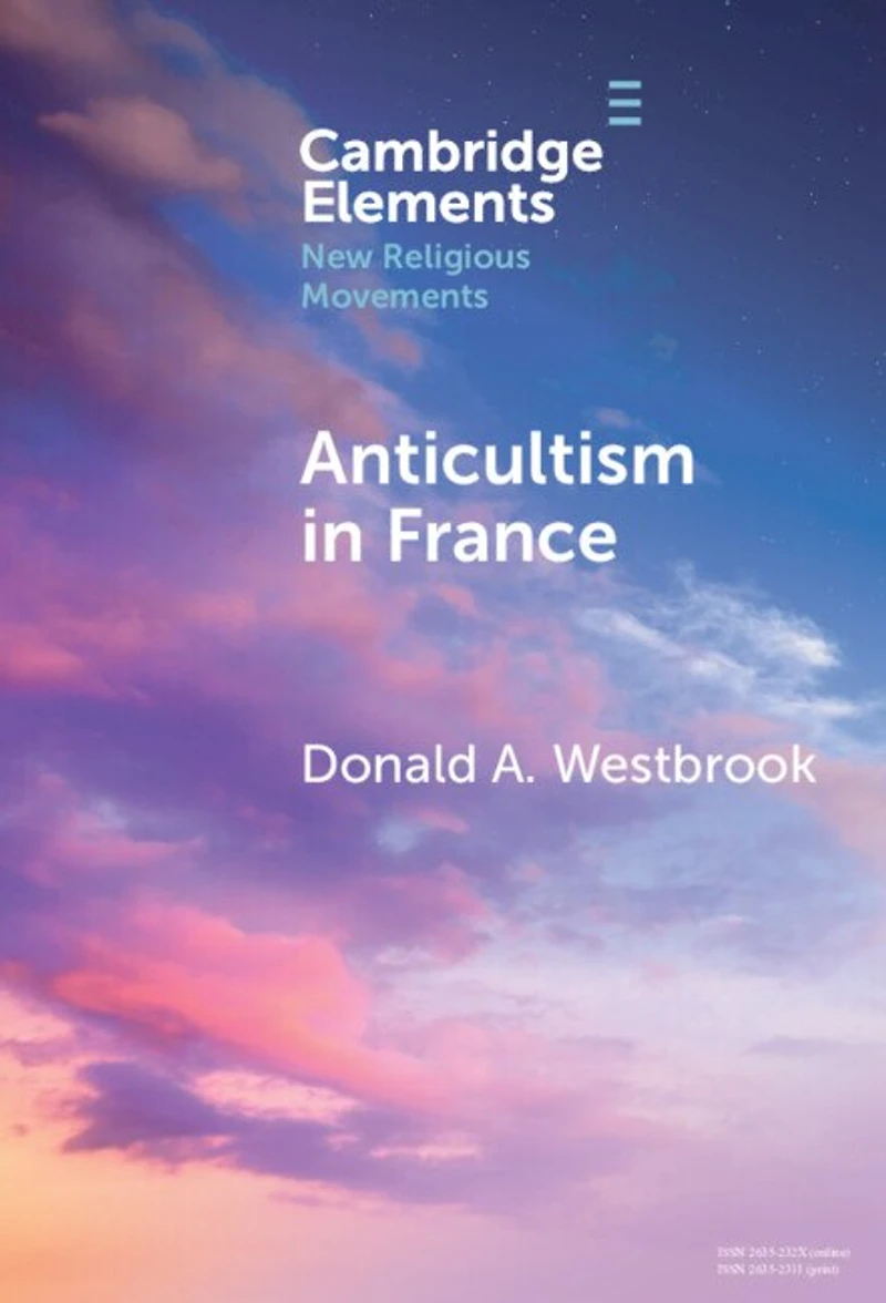 Anticultism France: Scientology, Religious Freedom, and the Future of New Minority Religions