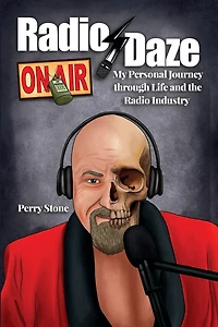 Radio Daze: My Personal Journey through Life and the Radio Industry