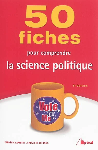50 Fiches Pour Comprendre La Science Politique