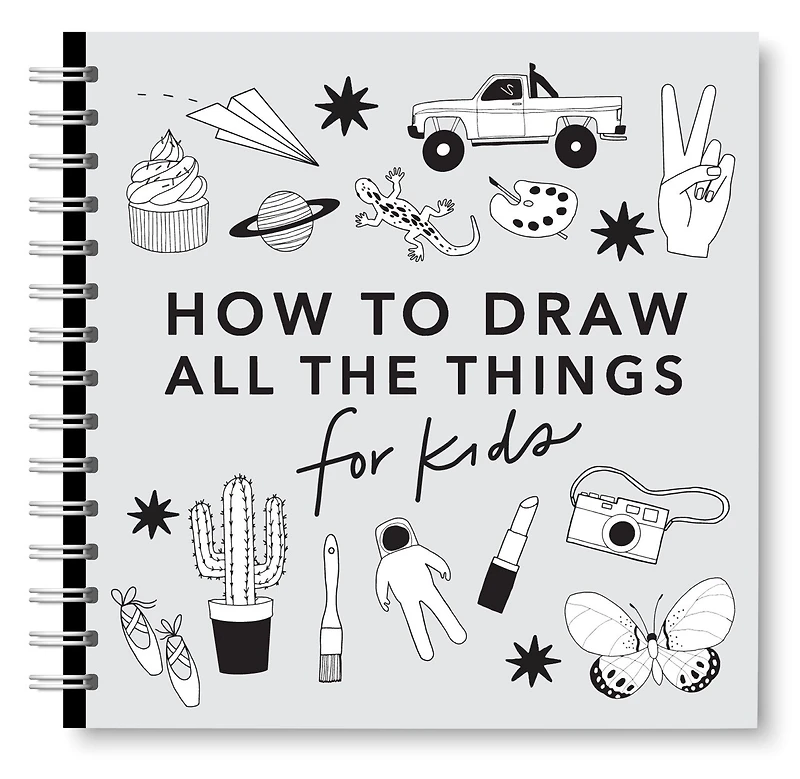 All the Things: How to Draw Books for Kids with Cars, Unicorns, Dragons, Cupcakes, and More