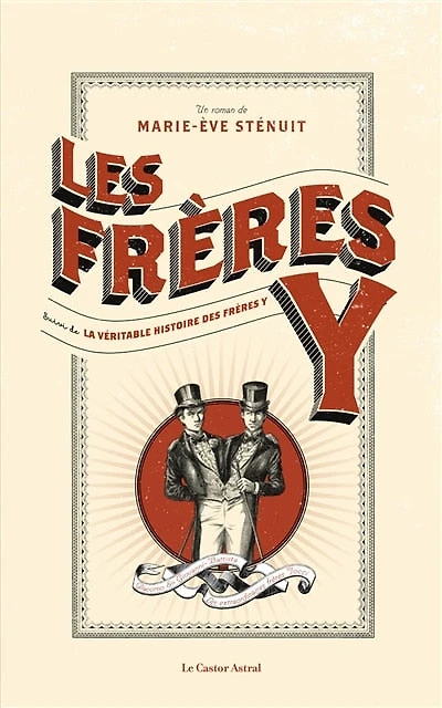 Les frères Y ; La véritable histoire des frères Y
