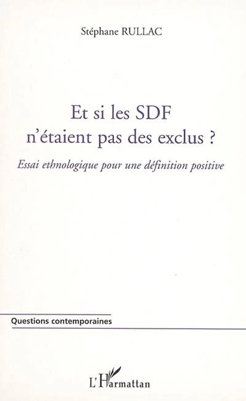 Et si les sdf n'étaient pas exclus?