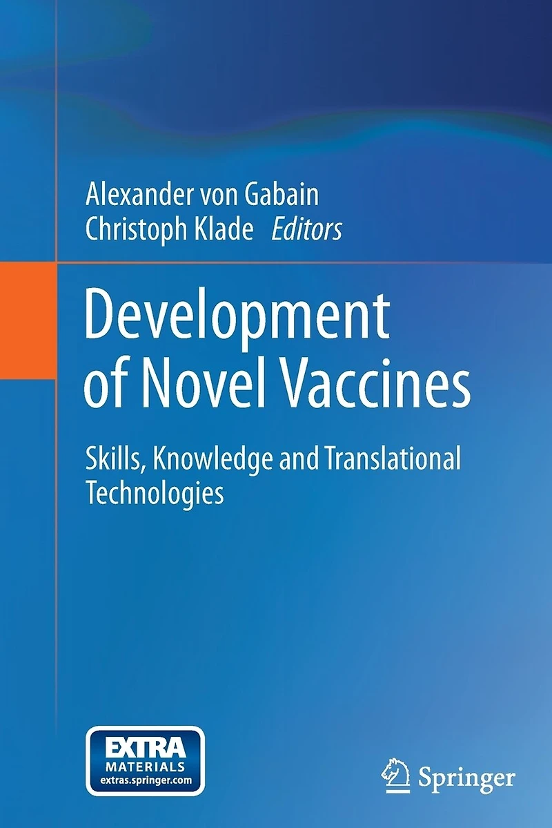 Development of Novel Vaccines: Skills, Knowledge and Translational Technologies