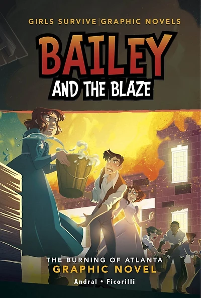 Bailey and the Blaze: A Burning of Atlanta Graphic Novel