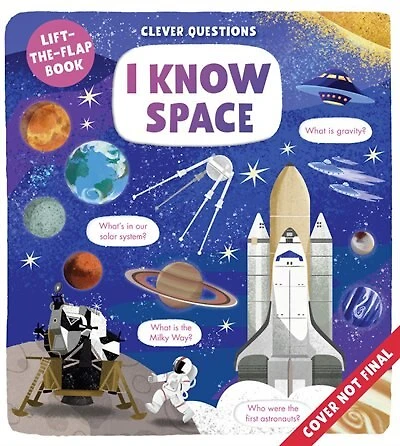 I Know Space: Lift-the-flap Book