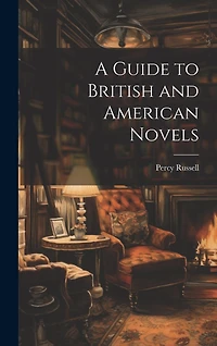 A Guide to British and American Novels