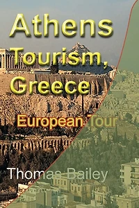 Athens Tourism, Greece: European Tour