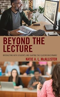Beyond the Lecture: Interacting with Students and Shaping Classroom Dynamic