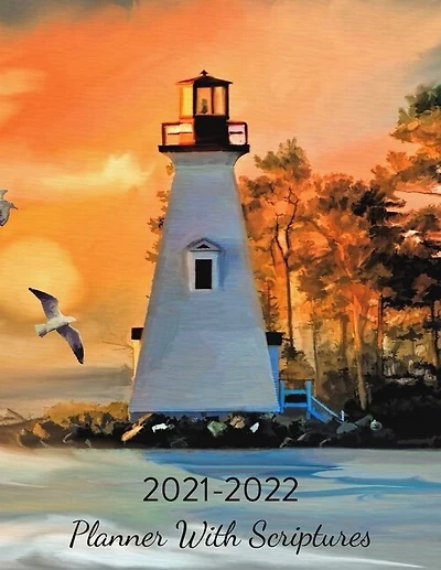 2021-2022 Planner With Scriptures: Monthly Calendar, lighthouse orange sunset