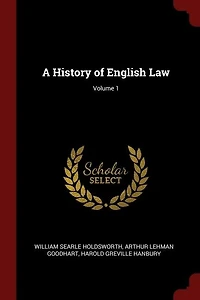 A History of English Law; Volume 1