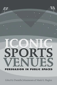 Iconic Sports Venues: Persuasion Public Spaces