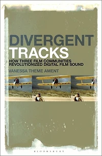 Divergent Tracks: How Three Film Communities Revolutionized Digital Sound