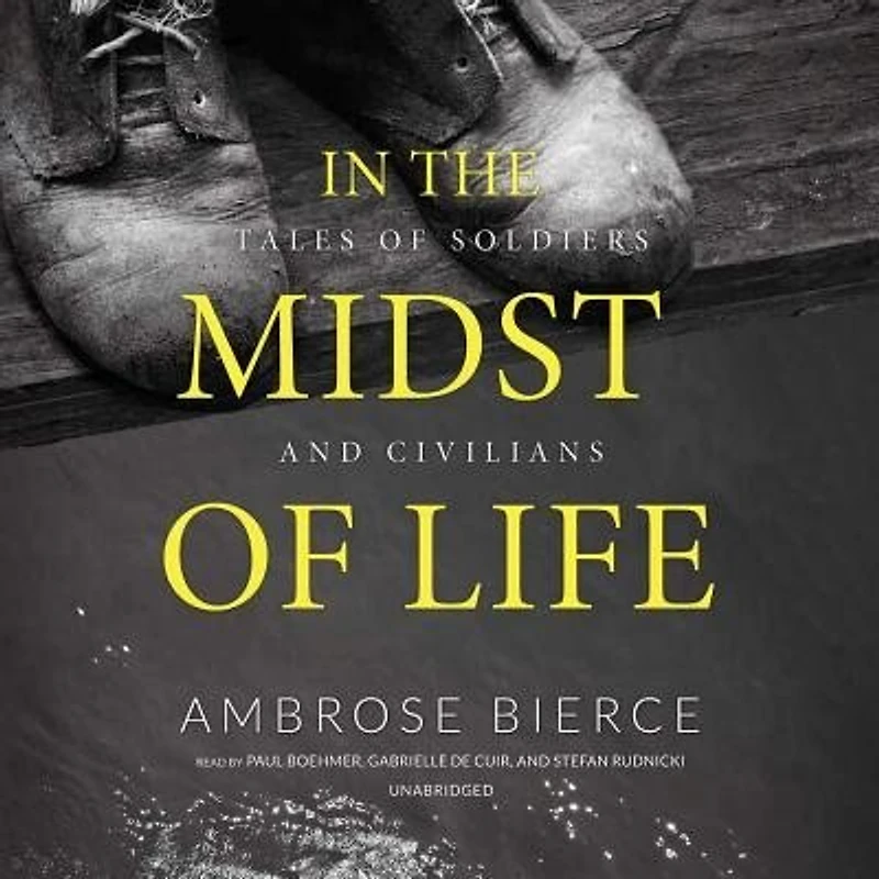 the Midst of Life: Tales Soldiers and Civilians