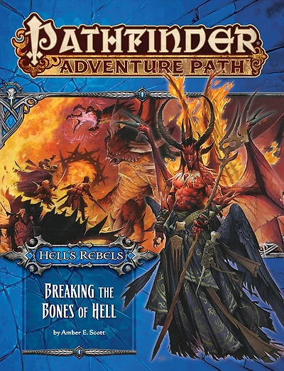 Pathfinder Adventure Path: Hell's Rebels Part 6 - Breaking The Bones Of Hell