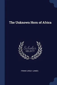 The Unknown Horn of Africa