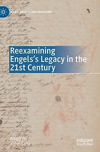 Reexamining Engels's Legacy the 21st Century
