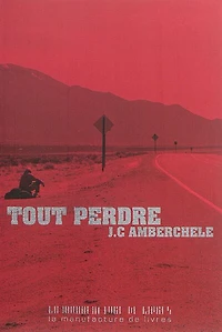 Tout perdre