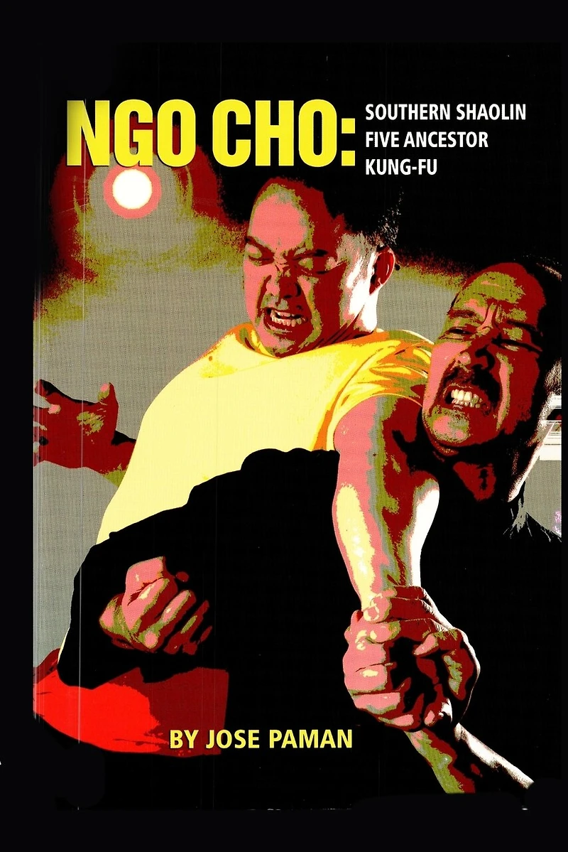 Ngo Cho: Southern Shaolin Five Ancestor Kung Fu