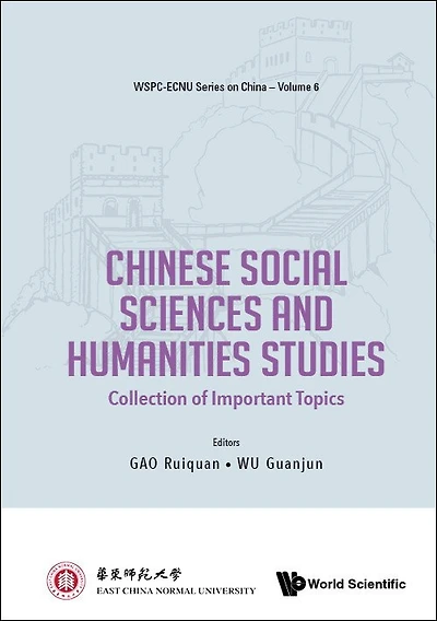 Chinese Social Sciences And Humanities Studies: Collection Of Important Topics
