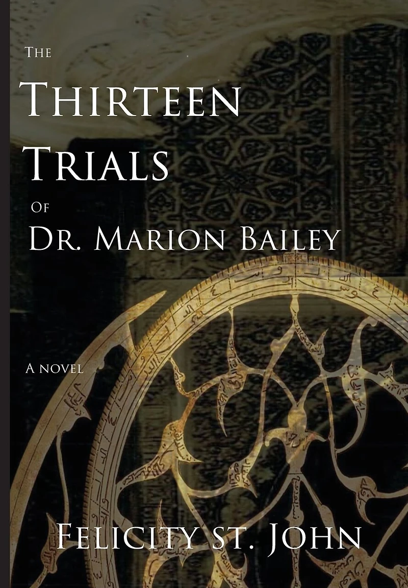 The Thirteen Trials Of Dr. Marion Bailey