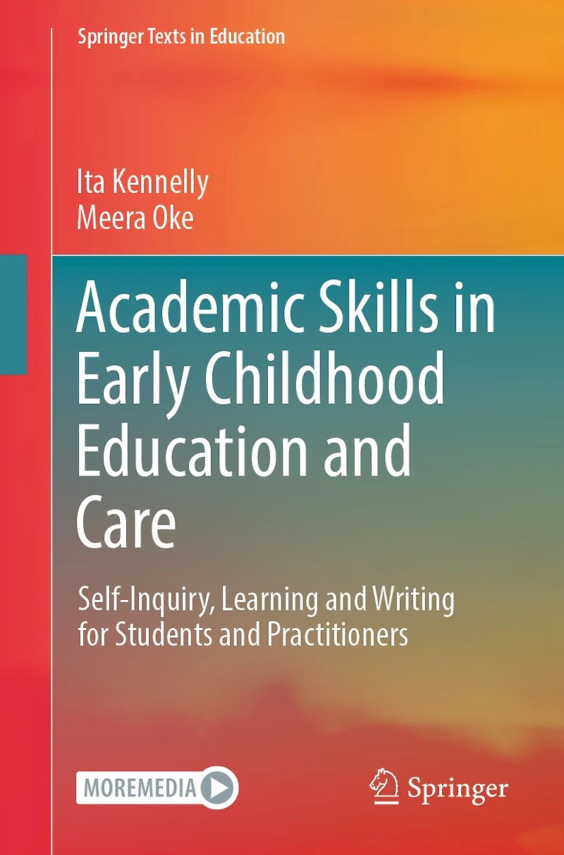 Academic Skills Early Childhood Education and Care: Self-Inquiry, Learning Writing for Students Practitioners