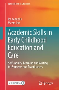 Academic Skills Early Childhood Education and Care: Self-Inquiry, Learning Writing for Students Practitioners