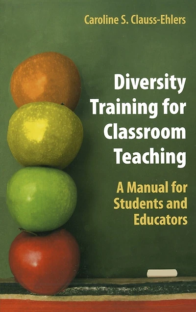 Diversity Training for Classroom Teaching: A Manual Students and Educators