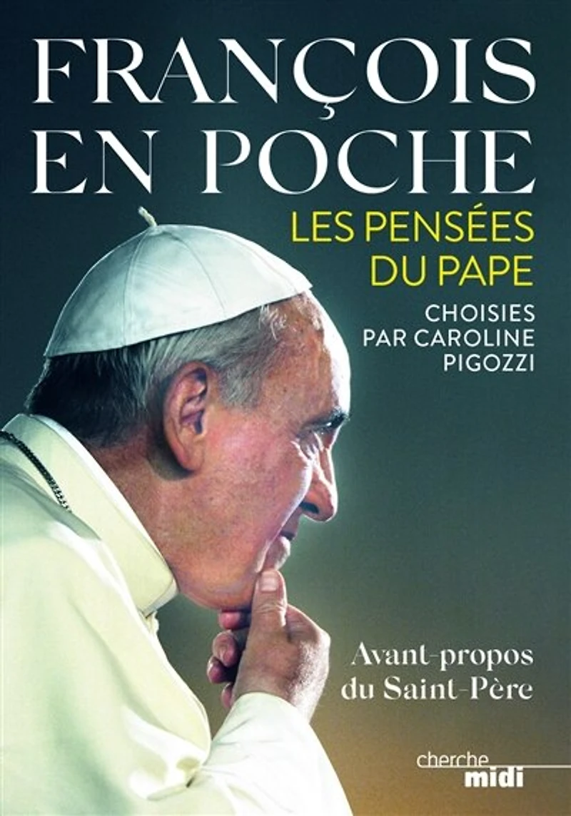 François en poche : les pensées du pape: pape