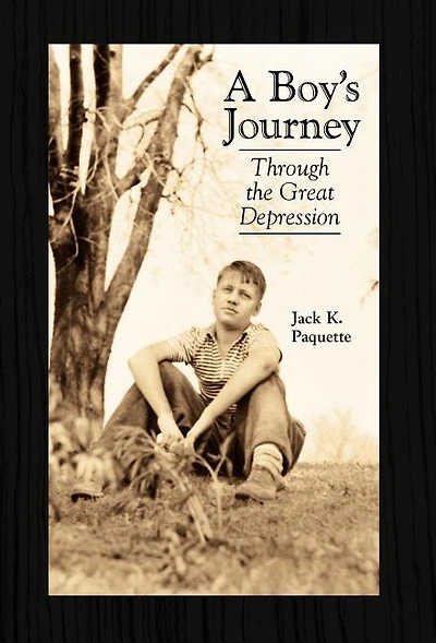 A Boy's Journey: Through the Great Depression