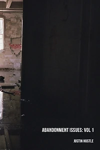 Abandonment Issues: Vol 1