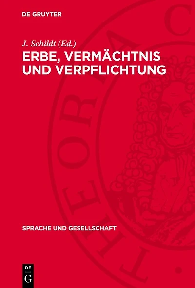 Erbe, Vermächtnis und Verpflichtung: Zur sprachwissenschaftlichen Forschung in der Geschichte der AdW der DDR