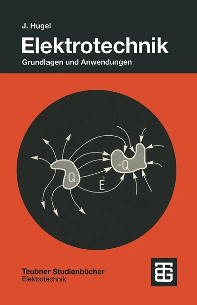 Elektrotechnik: Grundlagen und Anwendungen