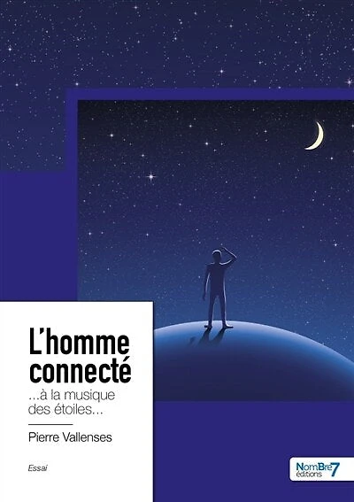 L' homme connecté: à la musique des étoiles...