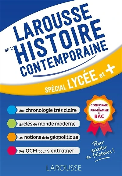 Larousse de l'histoire contemporaine: spécial lycée et +