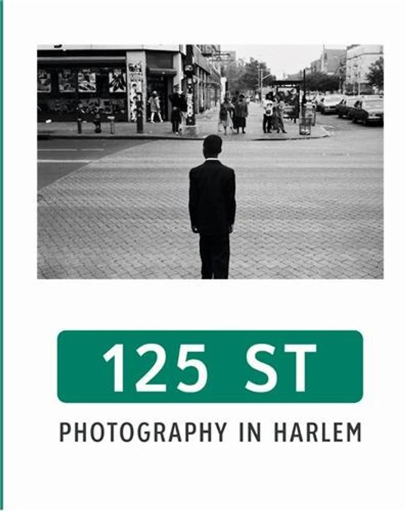 125th Street: Photography In Harlem
