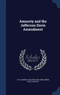 Amnesty and the Jefferson Davis Amendment