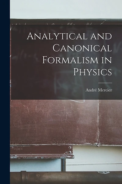 Analytical and Canonical Formalism in Physics