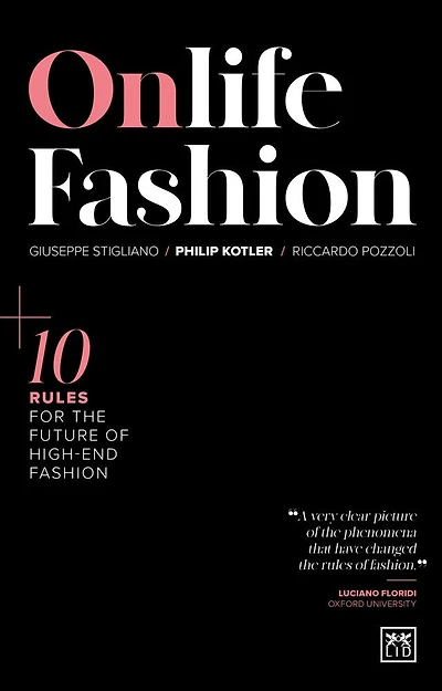 Onlife Fashion: 10 Rules For The Future Of High-end Fashion